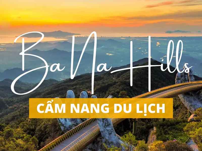 Chia sẻ kinh nghiệm mua vé Bà Nà Hills giá rẻ